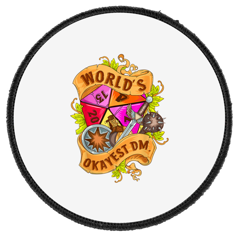 World Okayest Dm D20 Dice Gaming Rpg Board Games T Shirt Round Patch | Artistshot