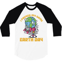 I Paused My Game To Be Here Shirt Love World Earth Day 2022 Premium T  3/4 Sleeve Shirt | Artistshot