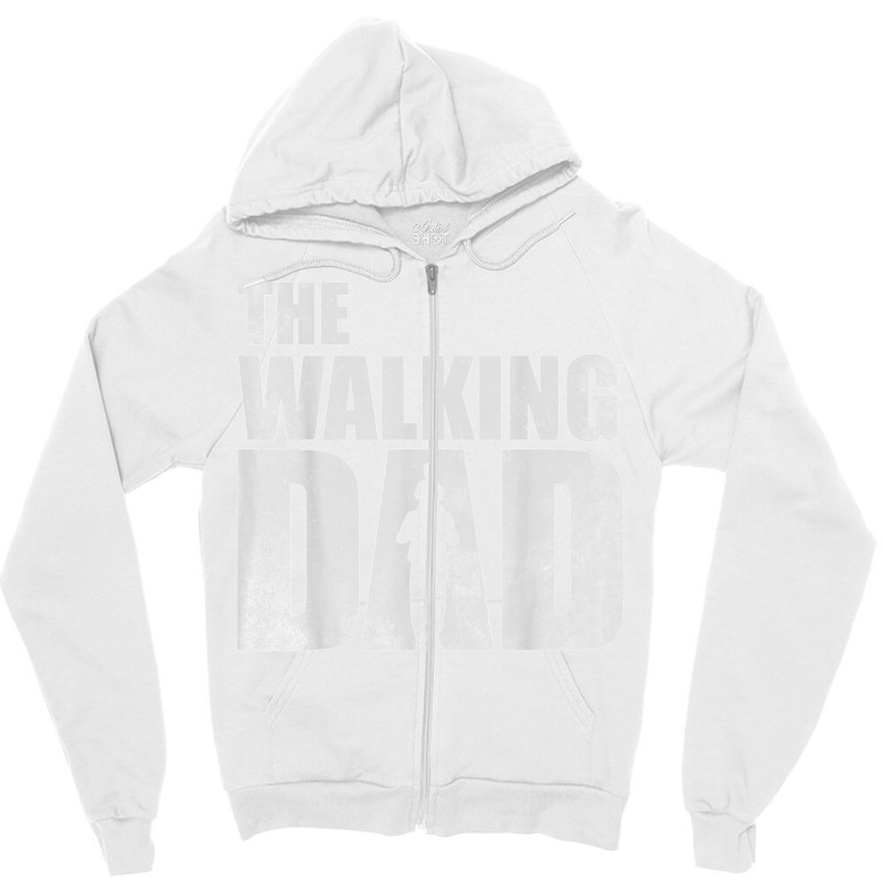 Mens The Walking Dad  Father's Day Gift  Funny Dad T Shirt Zipper Hoodie | Artistshot