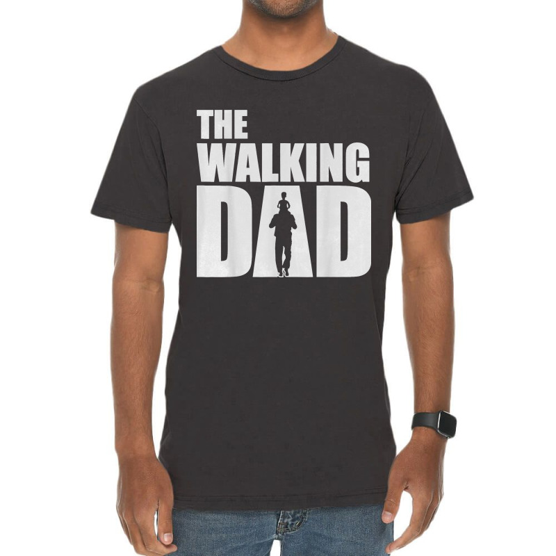 Mens The Walking Dad  Father's Day Gift  Funny Dad T Shirt Vintage T-shirt | Artistshot