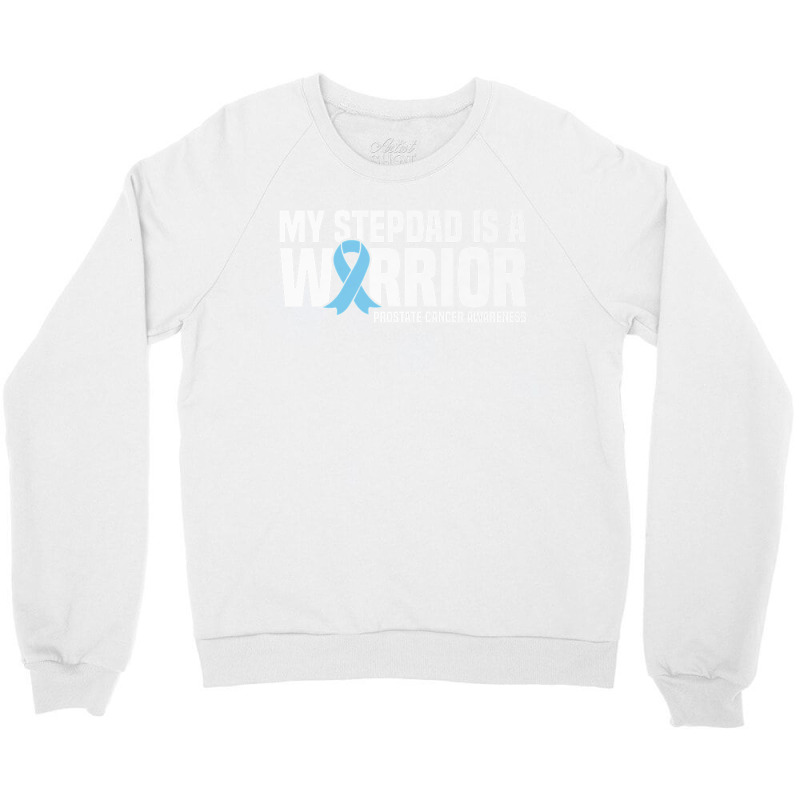 My Stepdad Is A Warrior Prostate Cancer Awareness Premium T Shirt Crewneck Sweatshirt | Artistshot