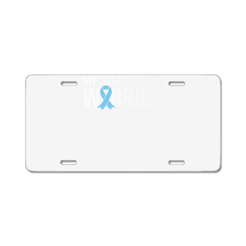 My Stepdad Is A Warrior Prostate Cancer Awareness Premium T Shirt License Plate | Artistshot