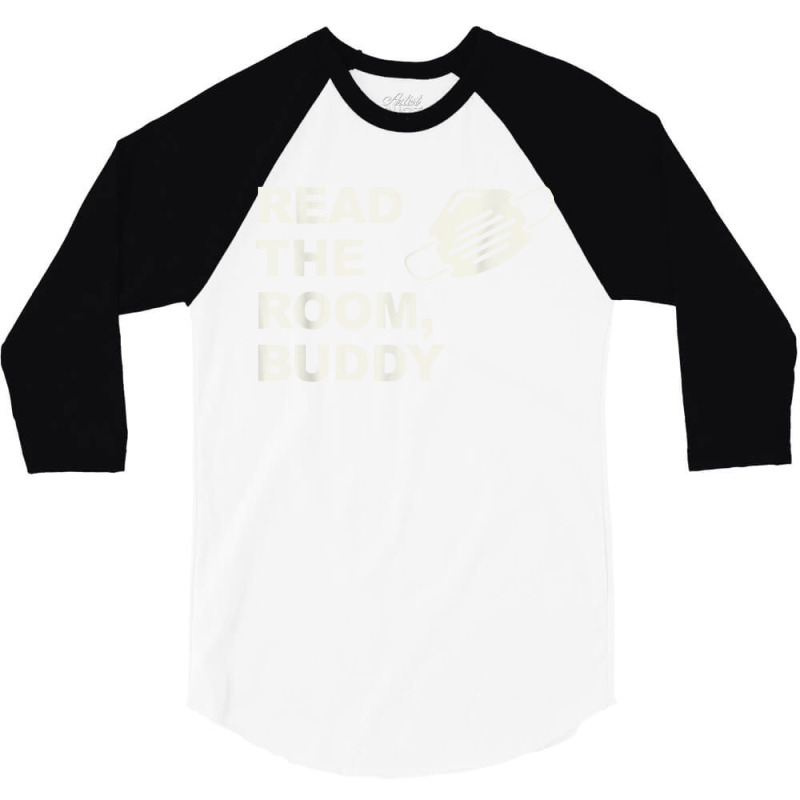 Read The Room Buddy Pro Mask Quote Virginia Alexandria T Shirt 3/4 Sleeve Shirt | Artistshot