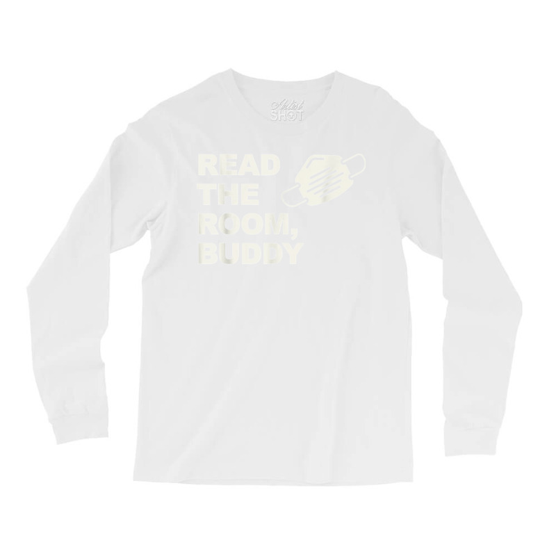 Read The Room Buddy Pro Mask Quote Virginia Alexandria T Shirt Long Sleeve Shirts | Artistshot