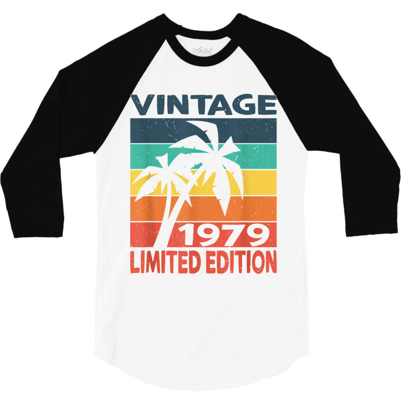 Vintage 1979 Limited Edition Birthday T Shirt 3/4 Sleeve Shirt | Artistshot