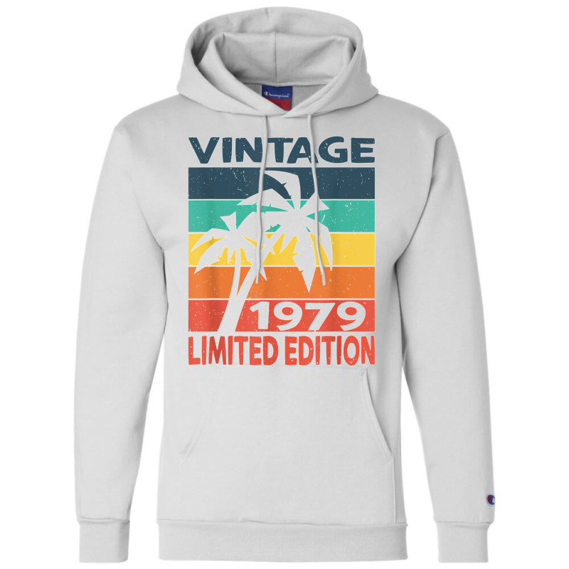 Vintage 1979 Limited Edition Birthday T Shirt Champion Hoodie | Artistshot