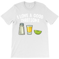 Bartender I Love A Good Threesome Drinking Bartending Barman T Shirt T-shirt | Artistshot