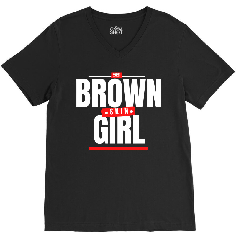 Funny Brown Skin Girl Gift V-neck Tee | Artistshot