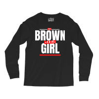 Funny Brown Skin Girl Gift Long Sleeve Shirts | Artistshot