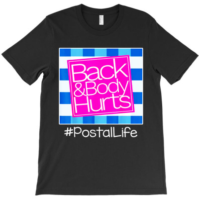 Back And Body Hurts T-shirt Designed By Ricky E Murray