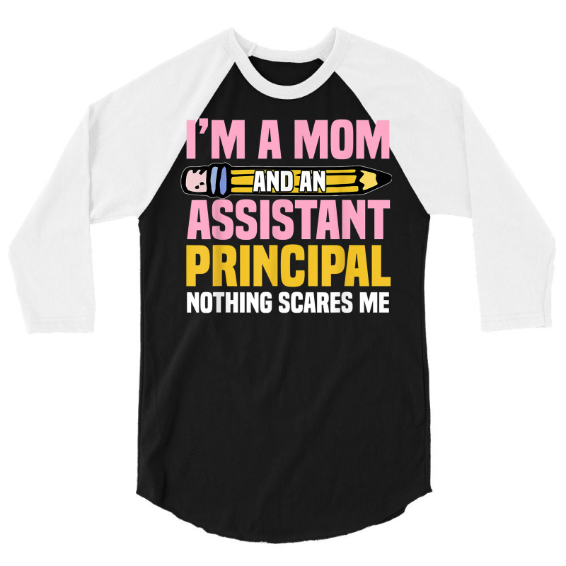 Assistant Principal Vice Principal Headmasters Mother's Day T Shirt 3/4 Sleeve Shirt by paisleafuscaldo | Artistshot