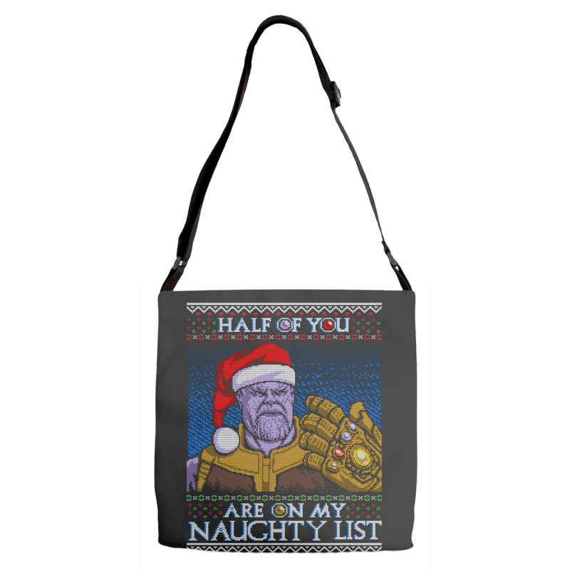 Half Of You Are On My Naughty List Adjustable Strap Totes | Artistshot