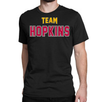 Team Hopkins Surname Proud Family Last Name T Shirt Classic T-shirt | Artistshot