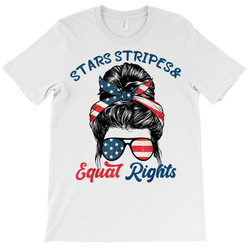 Pro Choice Feminist Stars Stripes Equal Rights Messy Bun T Shirt T-shirt | Artistshot