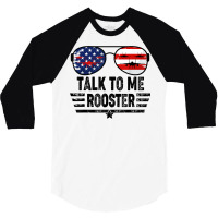 Talk To Me Rooster T Shirt 3/4 Sleeve Shirt | Artistshot