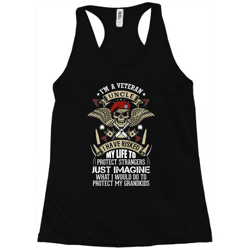 I'm A Veteran Uncle T Shirt Racerback Tank by SabriAcar | Artistshot