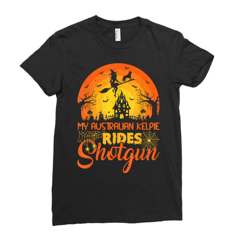 Vintage Sunset Australian Kelpie Dog Ride Shotgun Halloween T Shirt Ladies Fitted T-Shirt by rierauigentrythe | Artistshot