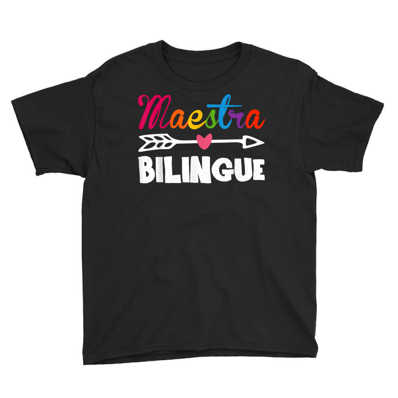 Maestra Bilingue Spanish Teacher Appreciation Gift For Women T Shirt Youth Tee by juleakuehneman | Artistshot