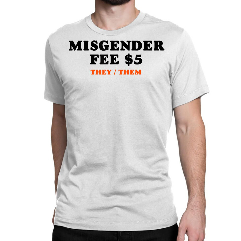 Funny Sarcastic Misgender Fee Nonbinary Theythem Pronouns T Shirt ...