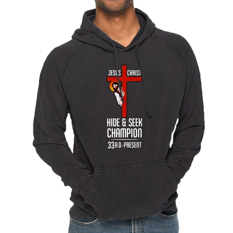 Jesus Christ Hide And Seek Vintage Hoodie. By Artistshot