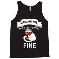 Womens Funny Cats Wine Everything Fine Red Wine Glasses Wine Lovers T Tank Top | Artistshot