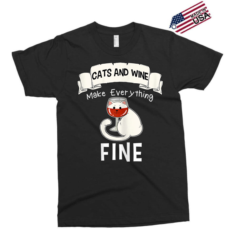 Womens Funny Cats Wine Everything Fine Red Wine Glasses Wine Lovers T Exclusive T-shirt | Artistshot