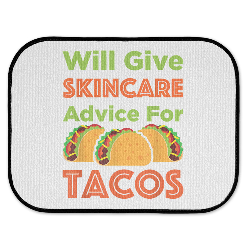 Will Give Skincare Advice For Tacos Aesthetician Esthetician T Shirt Rear Car Mat | Artistshot