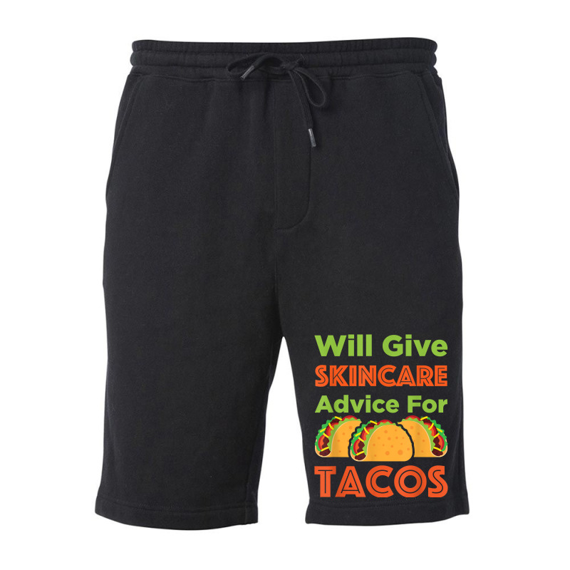 Will Give Skincare Advice For Tacos Aesthetician Esthetician T Shirt Fleece Short | Artistshot