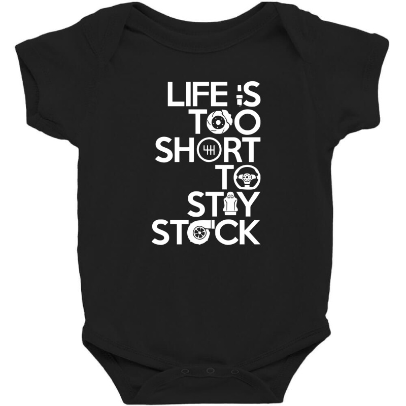 Life Is Too Short To Stay Stock Baby Bodysuit | Artistshot