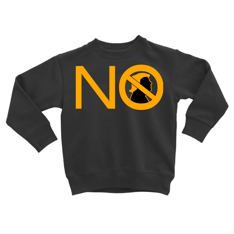 No Trump Toddler Sweatshirt | Artistshot