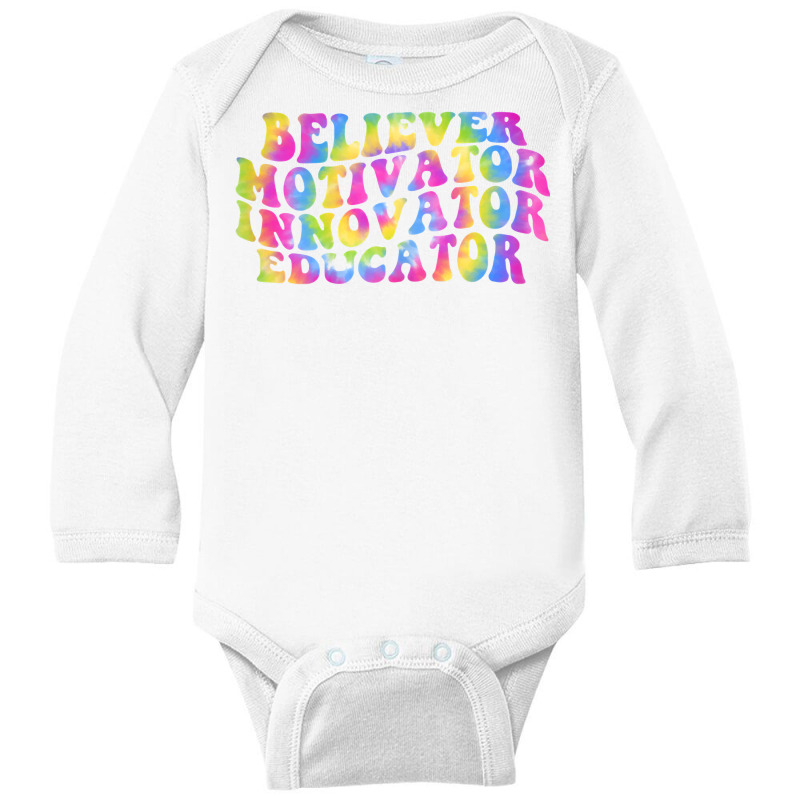 Womens Believer Motivator Innovator Educator Tie Dye Teacher T Shirt Long Sleeve Baby Bodysuit by strnadoymoskwaoj | Artistshot