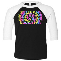 Womens Believer Motivator Innovator Educator Tie Dye Teacher T Shirt Toddler 3/4 Sleeve Tee | Artistshot