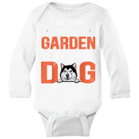 Work In My Garden And Hangout With My Dog Alaskan Malamute T Shirt Long Sleeve Baby Bodysuit | Artistshot