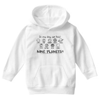 In My Day We Had Nine Planets Youth Hoodie | Artistshot