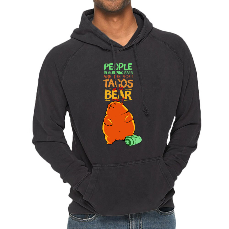 People In Sleeping Bags Are The Soft Tacos Vintage Hoodie by ALex Marcus | Artistshot