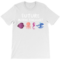 Future Marine Biologist Ocean Life Enthusiast Sea Lover T-shirt | Artistshot