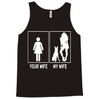 Your Wife My Wife Belgian Malinois Funny Stuff For Husband T Shirt Tank Top | Artistshot