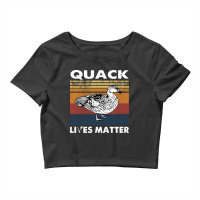 Quack Lives Matter Duck Funny Crop Top | Artistshot