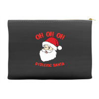 Oh Oh Oh Dyslexic Santa Funny Christmas Accessory Pouches | Artistshot