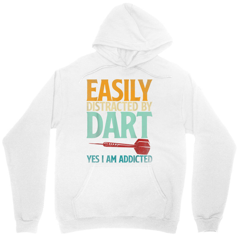 Dart Dartboard Easily Distracted By Dart Yes I'm Addicted T Shirt Unisex Hoodie by kryloxsiriaso4 | Artistshot