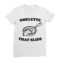 Omelette That Slide Ladies Fitted T-shirt | Artistshot