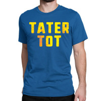 Hot Taters Potatoes Recipe Classic T-shirt | Artistshot