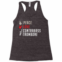 Peace Love Contrabass Trombone Musical Instrument Players T Shirt Racerback Tank | Artistshot