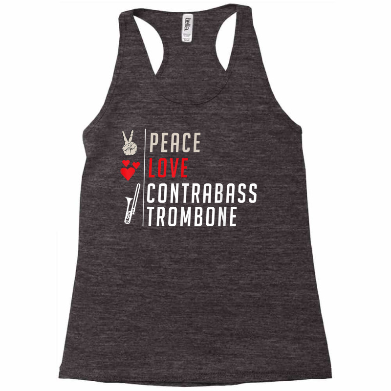 Peace Love Contrabass Trombone Musical Instrument Players T Shirt Racerback Tank by strnadoymoskwaoj | Artistshot