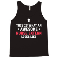 Gift For Nurse Extern Nurse Gift Funny Nurse Extern T Shirt Tank Top | Artistshot