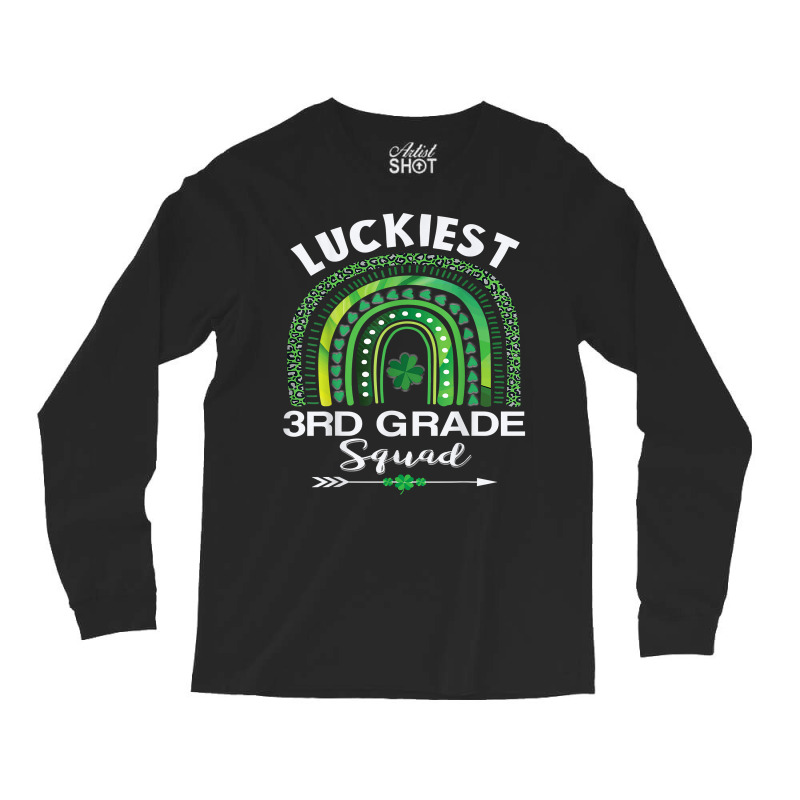 St Patrick Day Teacher Gift Cute Luckiest 3rd Grade Squad T Shirt Long Sleeve Shirts | Artistshot