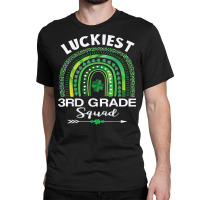 St Patrick Day Teacher Gift Cute Luckiest 3rd Grade Squad T Shirt Classic T-shirt | Artistshot