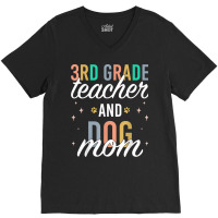 Third Grade Teacher Dog Mom Back To School 3rd Grade Squad T Shirt V-neck Tee | Artistshot