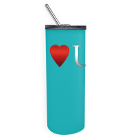 I Love U Heart Skinny Tumbler | Artistshot