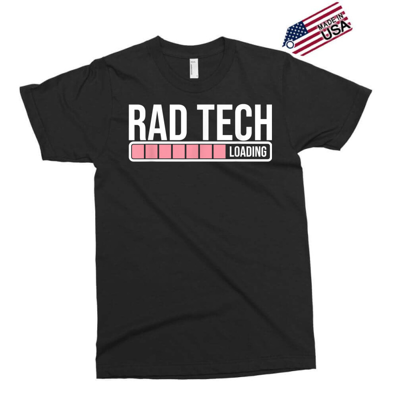 Rad Tech Loading Radiology Student   Future Radiologist T Shirt Exclusive T-shirt by Sowells | Artistshot